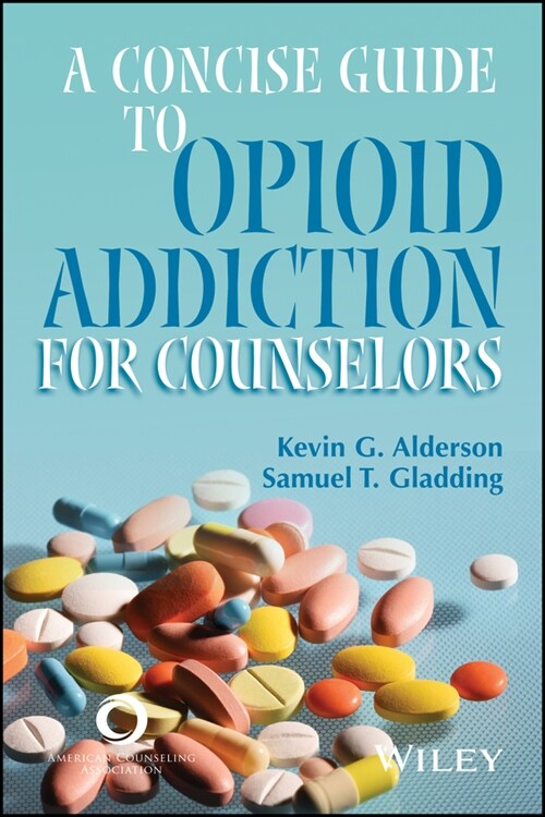 [eBook Code] A Concise Guide to Opioid Addiction for Counselors (eBook Code, 1st)