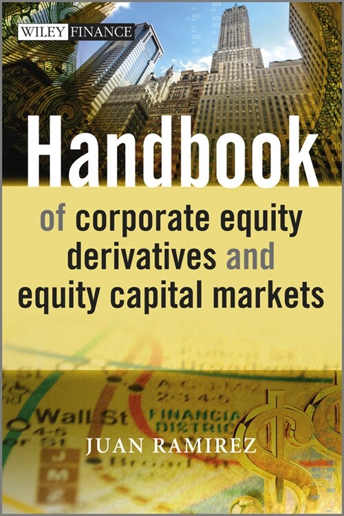 [eBook Code] Handbook of Corporate Equity Derivatives and Equity Capital Markets (eBook Code, 1st)