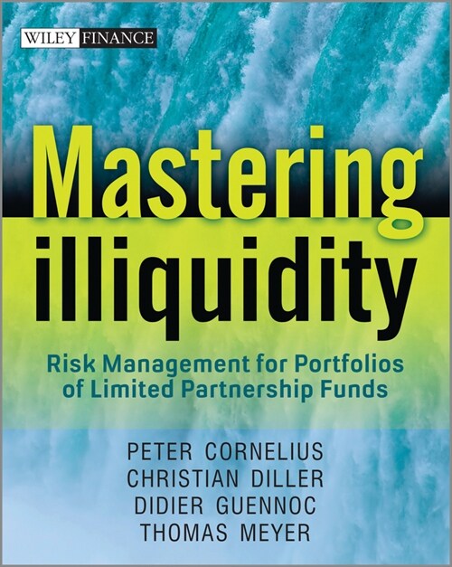 [eBook Code] Mastering Illiquidity (eBook Code, 1st)