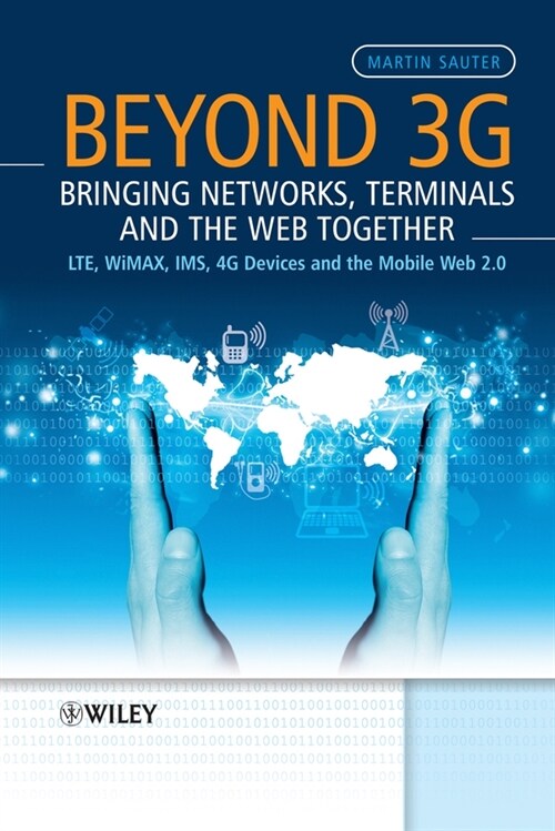 [eBook Code] Beyond 3G - Bringing Networks, Terminals and the Web Together (eBook Code, 1st)
