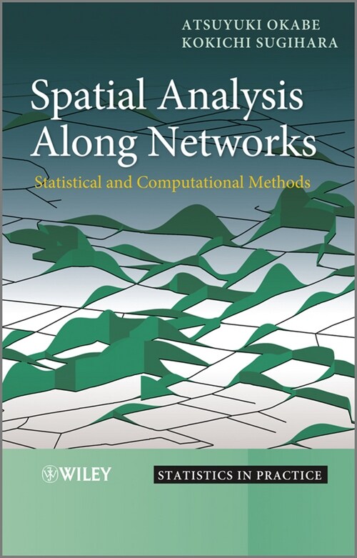 [eBook Code] Spatial Analysis Along Networks (eBook Code, 1st)