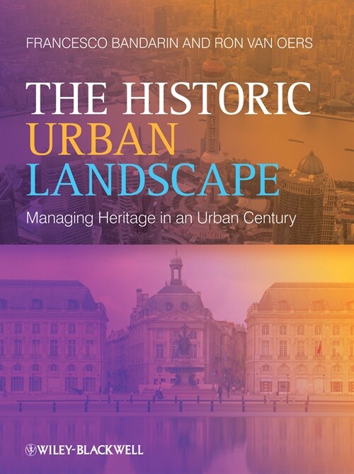 [eBook Code] The Historic Urban Landscape (eBook Code, 1st)