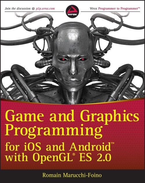 [eBook Code] Game and Graphics Programming for iOS and Android with OpenGL ES 2.0 (eBook Code, 1st)