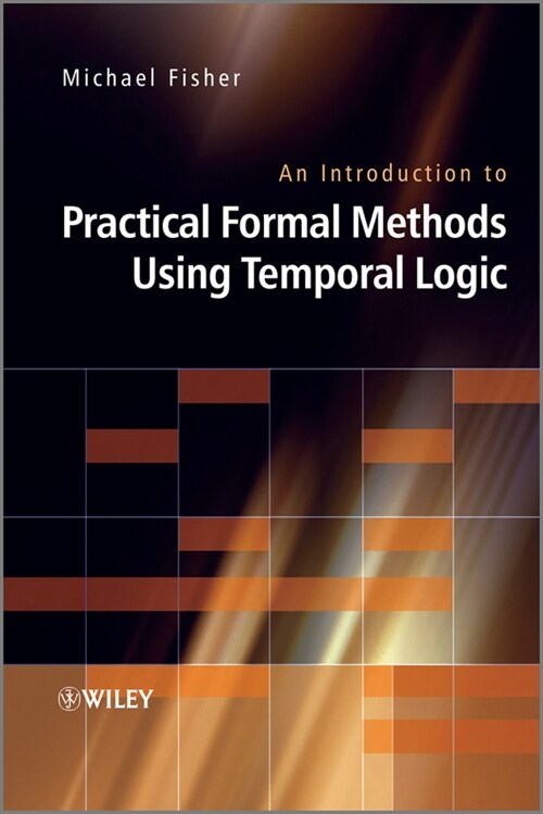 [eBook Code] An Introduction to Practical Formal Methods Using Temporal Logic (eBook Code, 1st)