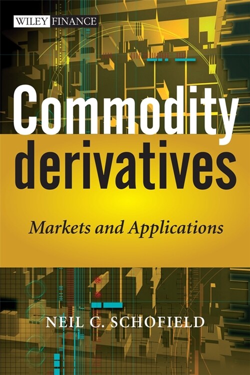 [eBook Code] Commodity Derivatives (eBook Code, 1st)