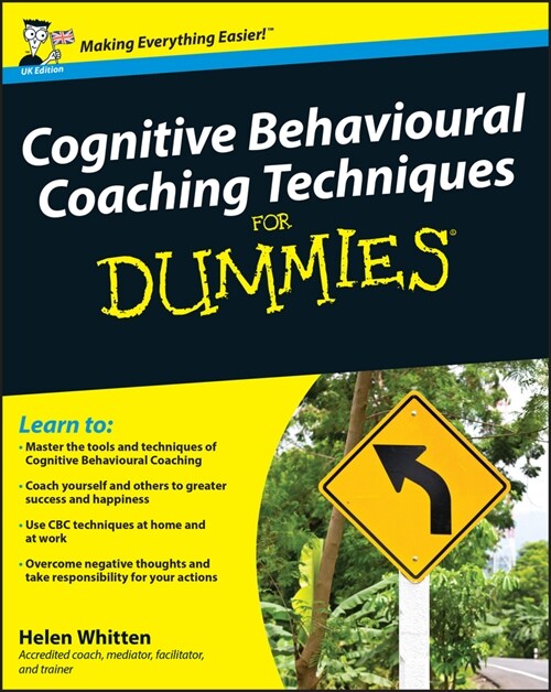 [eBook Code] Cognitive Behavioural Coaching Techniques For Dummies (eBook Code, 1st)