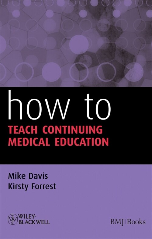 [eBook Code] How to Teach Continuing Medical Education (eBook Code, 1st)