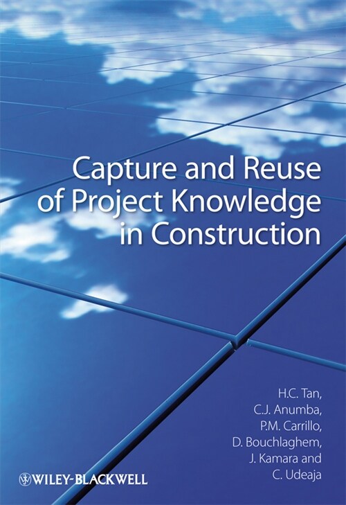 [eBook Code] Capture and Reuse of Project Knowledge in Construction (eBook Code, 1st)