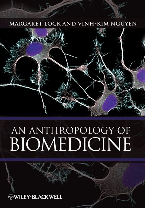 [eBook Code] An Anthropology of Biomedicine (eBook Code, 1st)