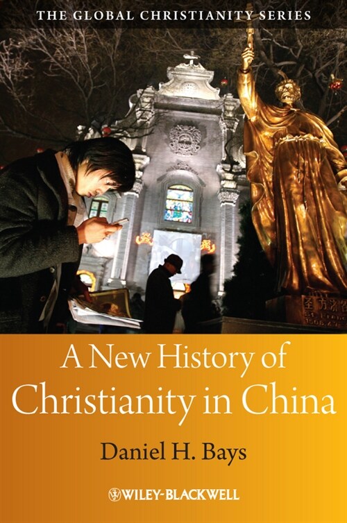 [eBook Code] A New History of Christianity in China (eBook Code, 1st)