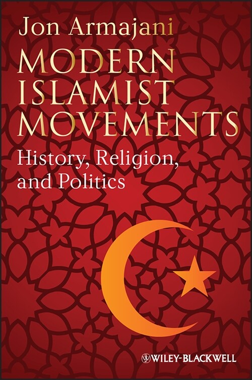 [eBook Code] Modern Islamist Movements (eBook Code, 1st)