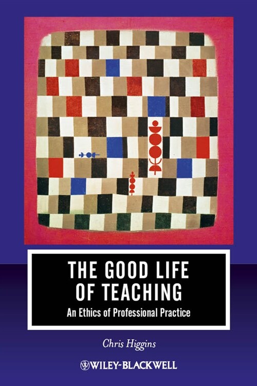 [eBook Code] The Good Life of Teaching (eBook Code, 1st)