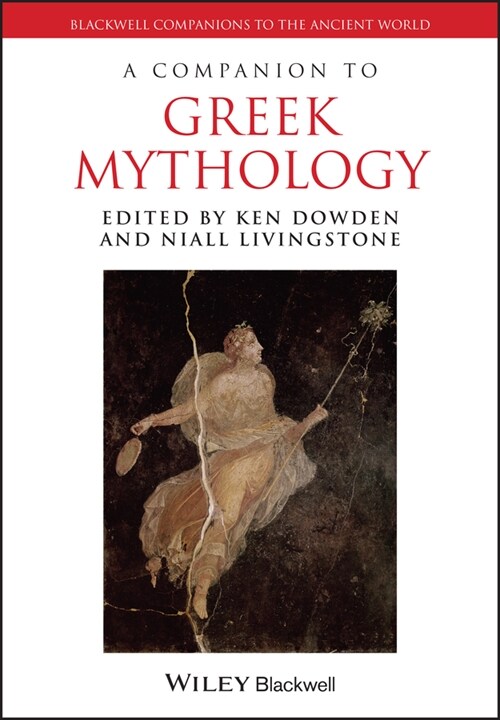 [eBook Code] A Companion to Greek Mythology (eBook Code, 1st)