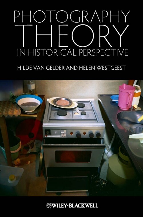 [eBook Code] Photography Theory in Historical Perspective (eBook Code, 1st)