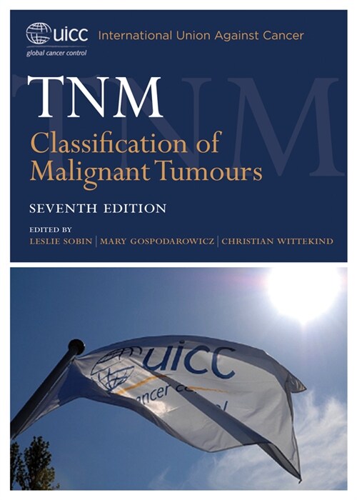 [eBook Code] TNM Classification of Malignant Tumours (eBook Code, 7th)