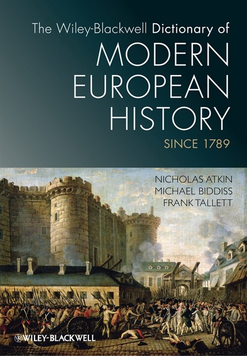 [eBook Code] The Wiley-Blackwell Dictionary of Modern European History Since 1789 (eBook Code, 1st)