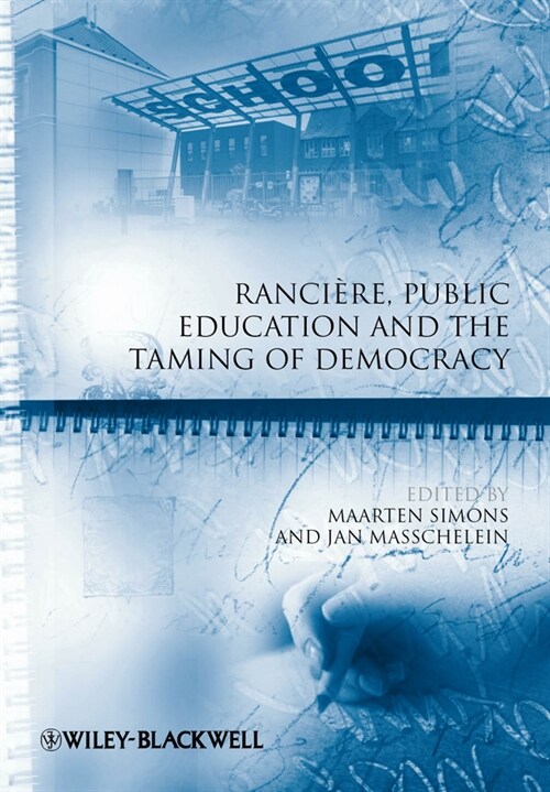 [eBook Code] Rancire, Public Education and the Taming of Democracy (eBook Code, 1st)