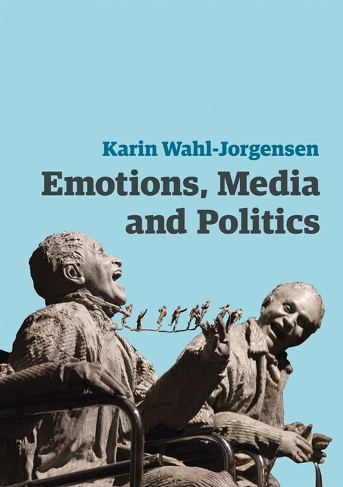 [eBook Code] Emotions, Media and Politics (eBook Code, 1st)