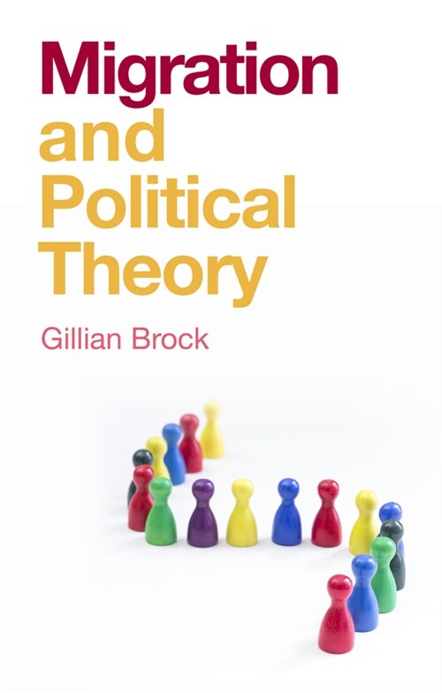 [eBook Code] Migration and Political Theory (eBook Code, 1st)