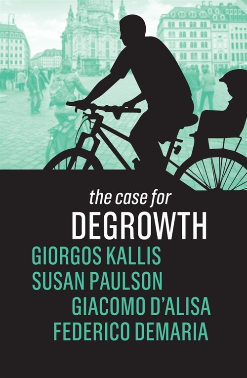 [eBook Code] The Case for Degrowth (eBook Code, 1st)