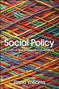 Social policy : a critical and intersectional analysis