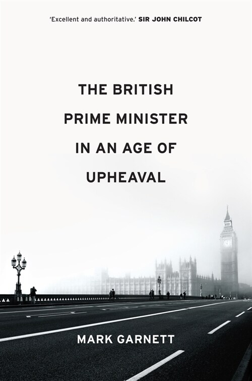 [eBook Code] The British Prime Minister in an Age of Upheaval (eBook Code, 1st)