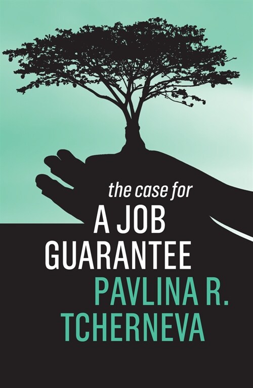 [eBook Code] The Case for a Job Guarantee (eBook Code, 1st)