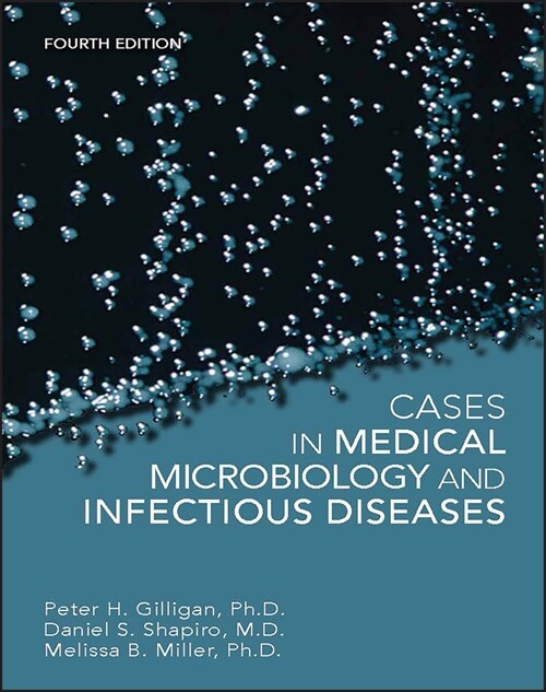 [eBook Code] Cases in Medical Microbiology and Infectious Diseases (eBook Code, 4th)