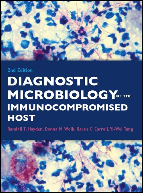 [eBook Code] Diagnostic Microbiology of the Immunocompromised Host (eBook Code, 2nd)