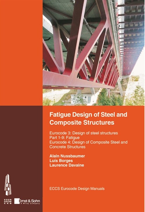 [eBook Code] Fatigue Design of Steel and Composite Structures (eBook Code, 1st)