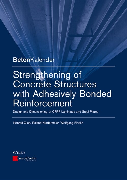 [eBook Code] Strengthening of Concrete Structures with Adhesively Bonded Reinforcement (eBook Code, 1st)