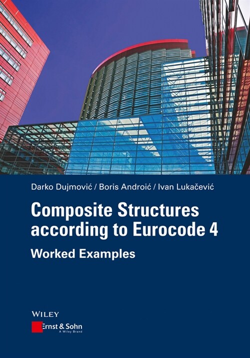 [eBook Code] Composite Structures according to Eurocode 4 (eBook Code, 1st)