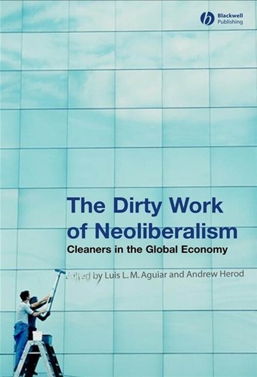 [eBook Code] The Dirty Work of Neoliberalism (eBook Code, 1st)