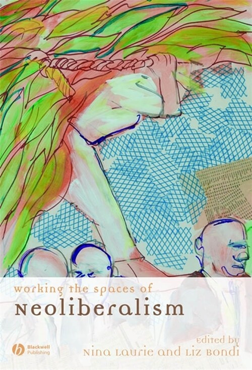 [eBook Code] Working the Spaces of Neoliberalism (eBook Code, 1st)
