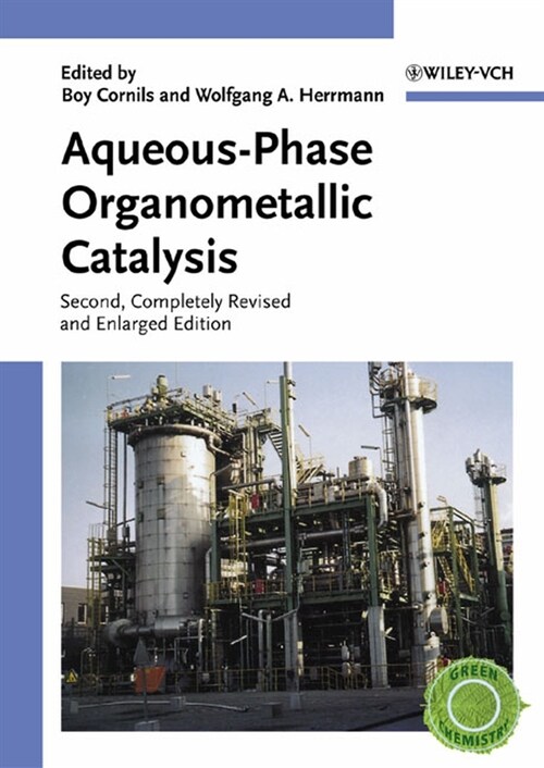 [eBook Code] Aqueous-Phase Organometallic Catalysis (eBook Code, 2nd)