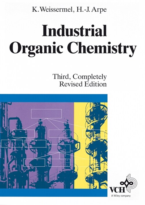 [eBook Code] Industrial Organic Chemistry (eBook Code, 3rd)
