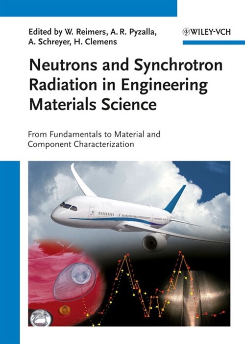 [eBook Code] Neutrons and Synchrotron Radiation in Engineering Materials Science (eBook Code, 1st)