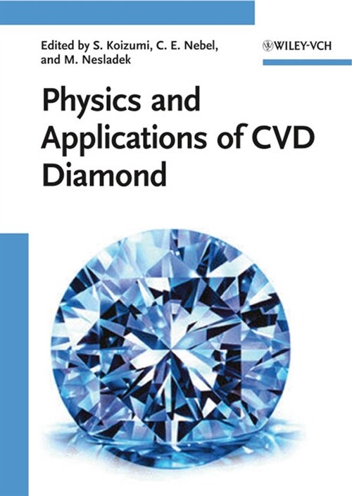 [eBook Code] Physics and Applications of CVD Diamond (eBook Code, 1st)