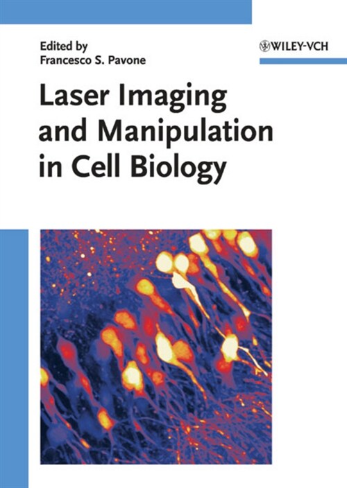 [eBook Code] Laser Imaging and Manipulation in Cell Biology (eBook Code, 1st)