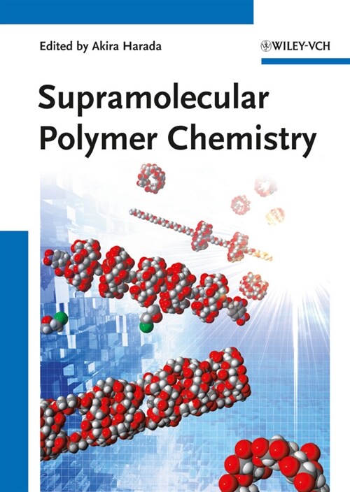 [eBook Code] Supramolecular Polymer Chemistry (eBook Code, 1st)