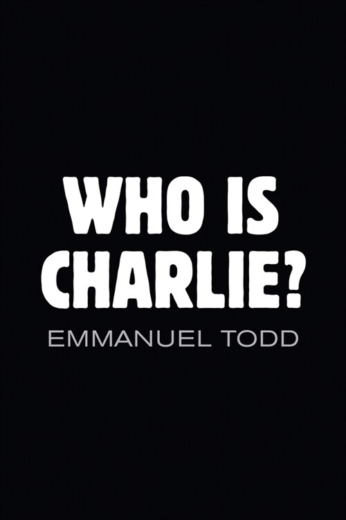 [eBook Code] Who is Charlie?: Xenophobia and the New Middle Class (eBook Code, 1st)