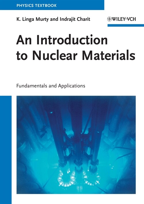 [eBook Code] An Introduction to Nuclear Materials (eBook Code, 1st)