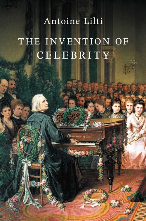 [eBook Code] The Invention of Celebrity (eBook Code, 1st)