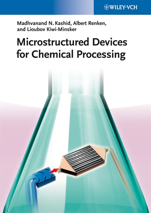 [eBook Code] Microstructured Devices for Chemical Processing (eBook Code, 1st)