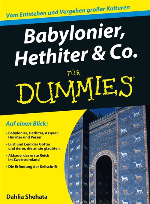 [eBook Code] Babylonier, Hethiter und Co. für Dummies (eBook Code, 1st)