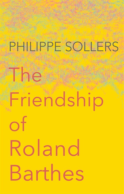 [eBook Code] The Friendship of Roland Barthes (eBook Code, 1st)