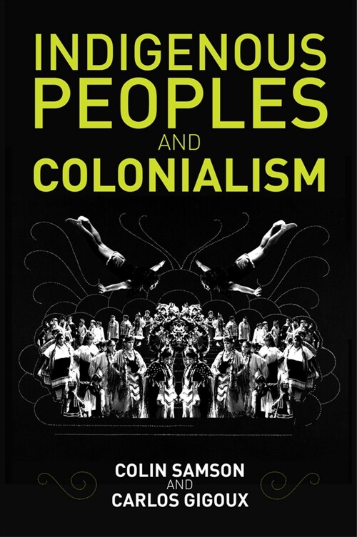 [eBook Code] Indigenous Peoples and Colonialism (eBook Code, 1st)