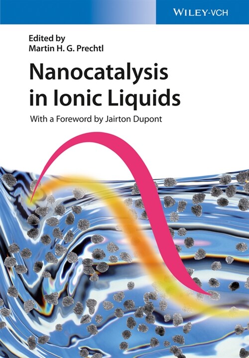 [eBook Code] Nanocatalysis in Ionic Liquids (eBook Code, 1st)