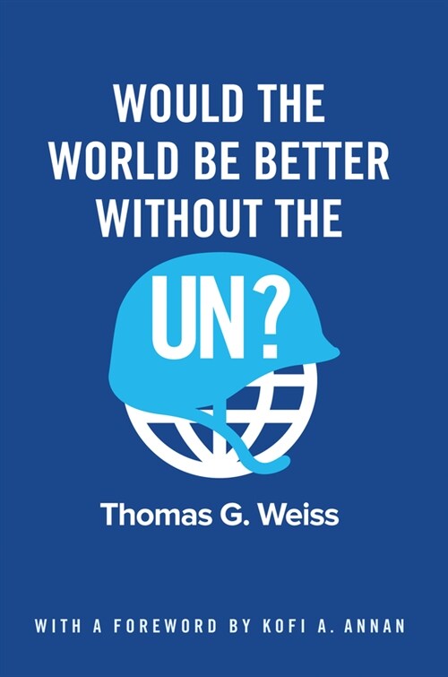 [eBook Code] Would the World Be Better Without the UN? (eBook Code, 1st)