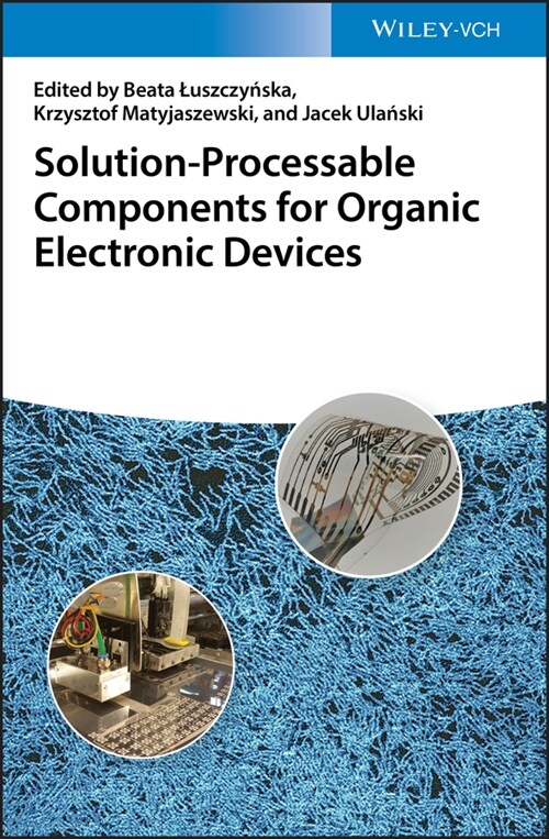 [eBook Code] Solution-Processable Components for Organic Electronic Devices (eBook Code, 1st)